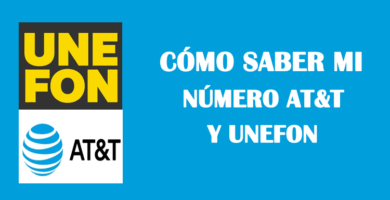 Cómo saber mi número at&t y unefon sin saldo