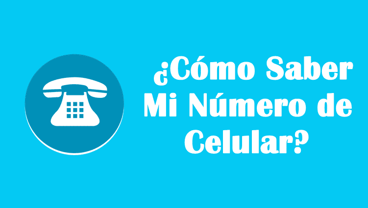 Cómo saber mi número de celular sin saldo