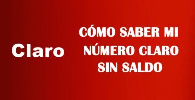 Cómo saber mi número Claro sin saldo